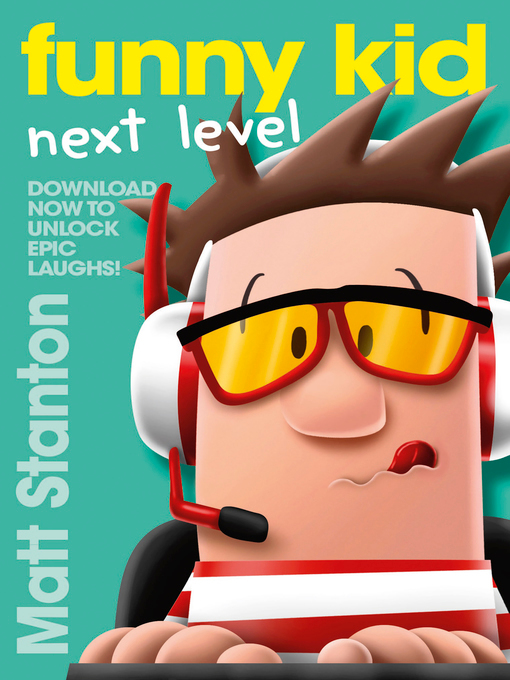 Title details for Funny Kid Next Level by Matt Stanton - Available